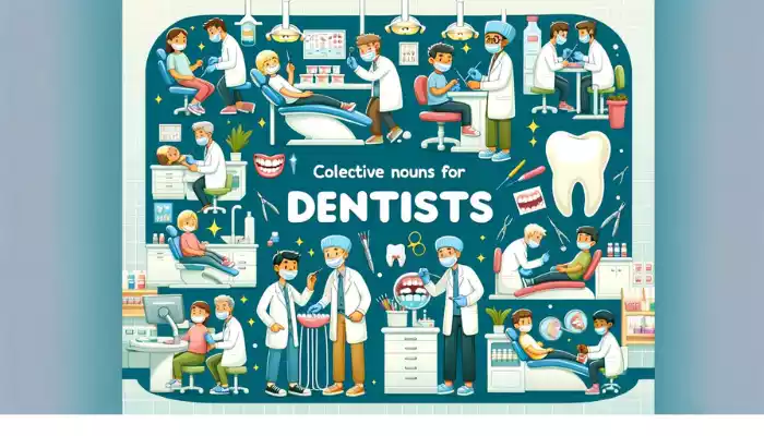 Exploring Collective Noun for Dentists
