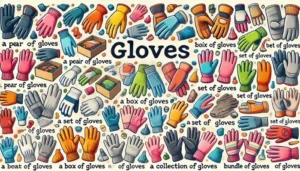 The Wonderful World of Collective Noun for Gloves