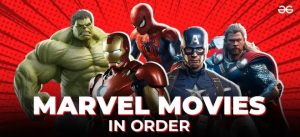 Marvel Movies in Order