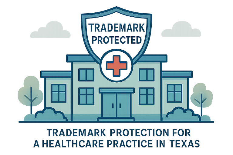 Trademark Protection For Medical Practices In Dallas And Across Texas